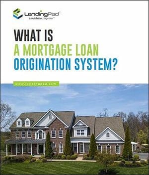 What is a Loan Orgination System 1-1-1